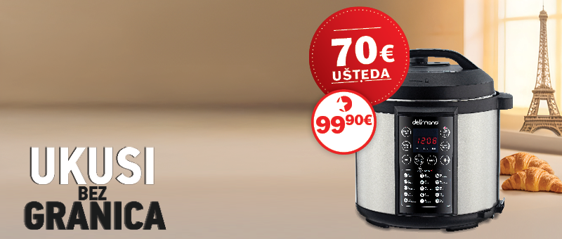 Ne Propustite 70 € UŠTEDE uz El. Lonac i Multicooker!