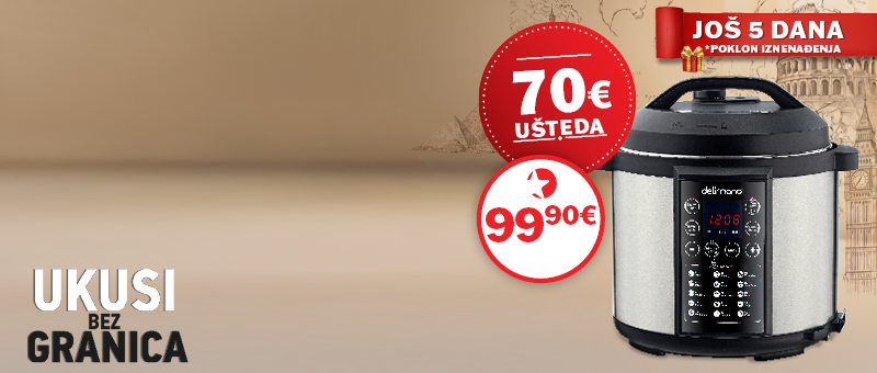SAMO JOŠ 5 DANA! 70 € UŠTEDE uz El. Lonac i Multicooker!