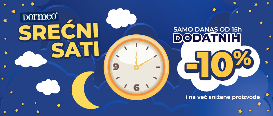 SREĆNI SATI! DODATNIH -10% U KORPI! SAMO DO 21.03 DO 08H UJUTRU