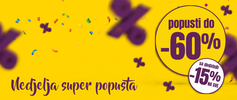 DODATNIH 15% NA SVE I NA VEĆ SNIŽENE PROIZVODE!