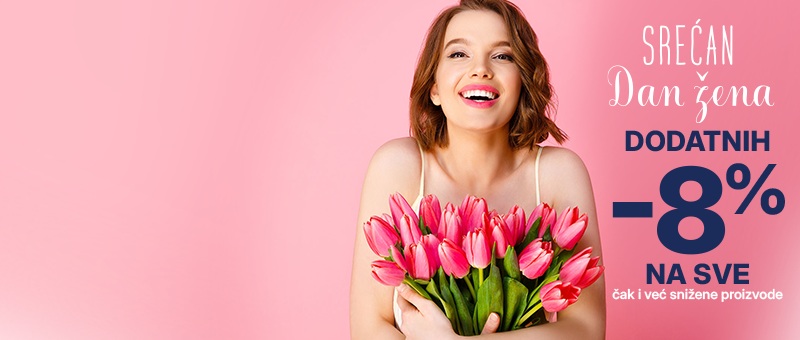 DAN ŽENA | DODATNIH -8% POPUSTA! SAMO DO 8. MARTA!